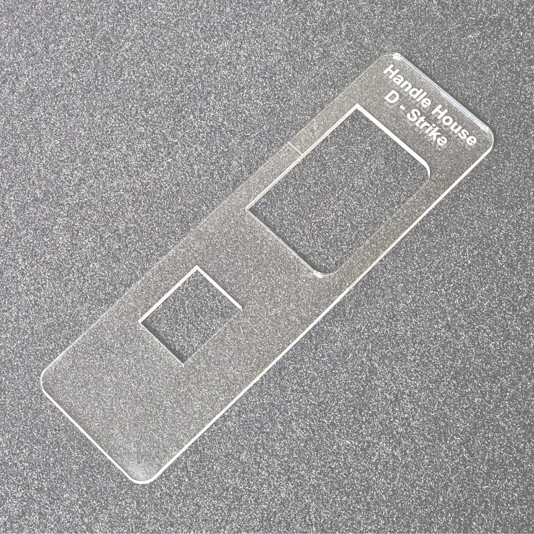 Handle House D-Strike template. Used with the TIDY TRADIE Router Jig 2.0.
